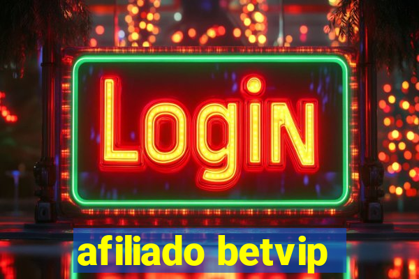 afiliado betvip